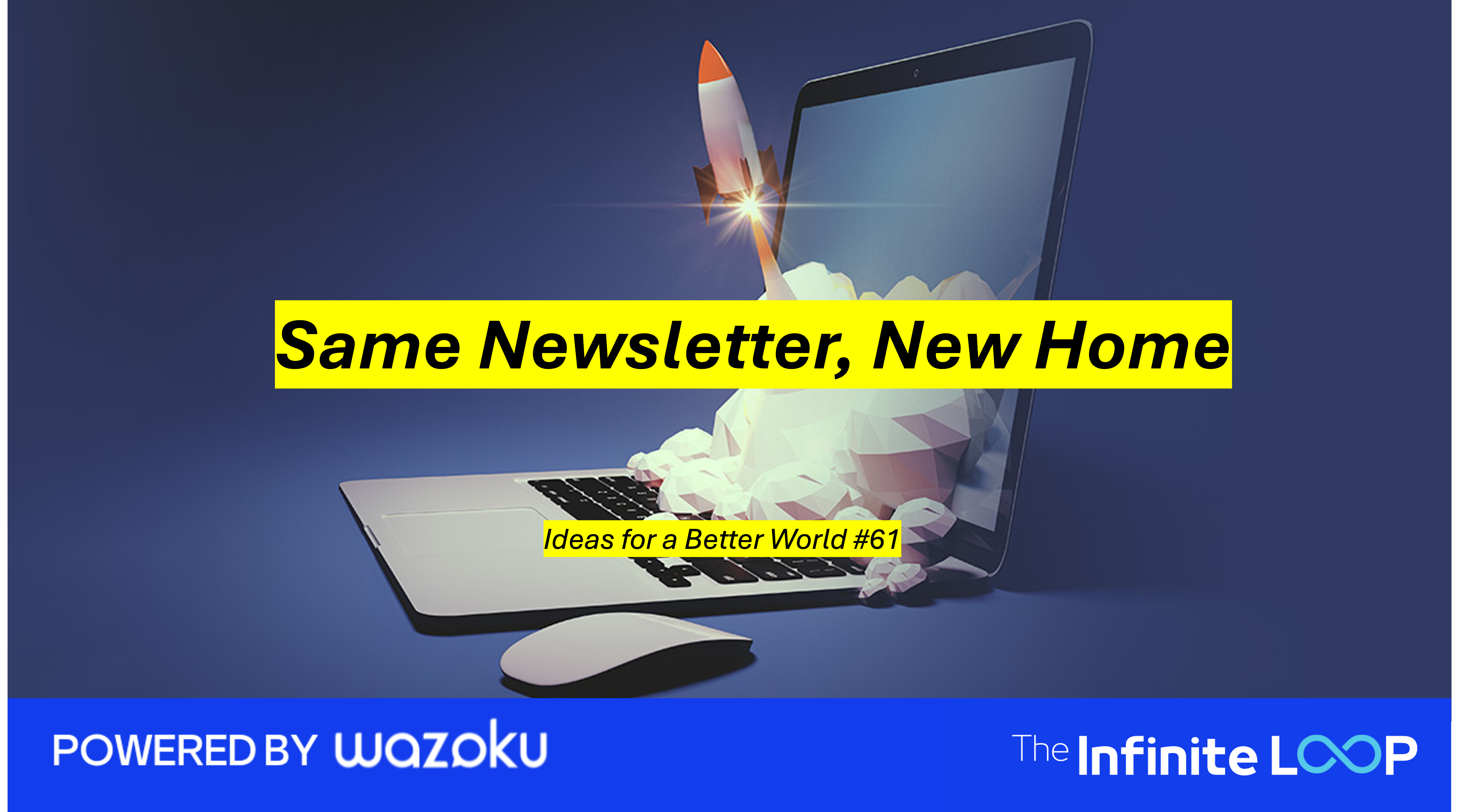 New Platform, Same Newsletter